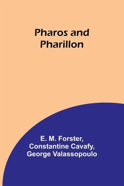 Pharos and Pharillon - Forster, E.; Cavafy, Constantine
