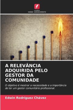 A RELEVÂNCIA ADQUIRIDA PELO GESTOR DA COMUNIDADE - Rodríguez Chávez, Edwin