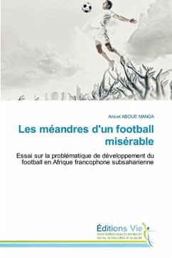 Les méandres d'un football misérable