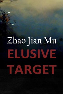 Elusive Target (Shattered Soul, #10) (eBook, ePUB) - Zhao, Jian Mu