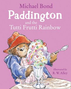 Cover Paddington and the Tutti Frutti Rainbow (eBook, ePUB)