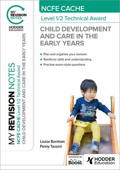 My Revision Notes: NCFE CACHE Level 1/2 Technical Award in Child Development and Care in the Early Years (eBook, ePUB) - Burnham, Louise; Tassoni, Penny