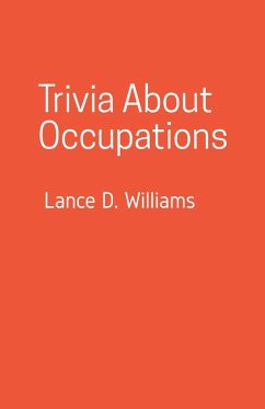 Trivia About Occupations - Williams, Lance D.