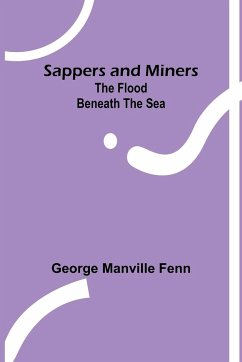 Sappers and Miners - Fenn, George Manville