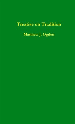 Treatise on Tradition - Ogden, Matthew