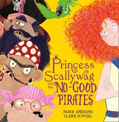 Princess Scallywag and the No-good Pirates (eBook, ePUB) - Sperring, Mark