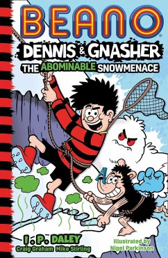 Beano Dennis & Gnasher: The Abominable Snowmenace (Beano Fiction) (eBook, ePUB) - Beano Studios; Graham, Craig; Stirling, Mike