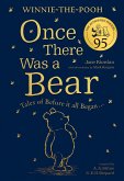 Winnie-the-Pooh: Once There Was a Bear (The Official 95th Anniversary Prequel) (eBook, ePUB)