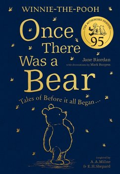 Winnie-the-Pooh: Once There Was a Bear (The Official 95th Anniversary Prequel) (eBook, ePUB) - Riordan, Jane