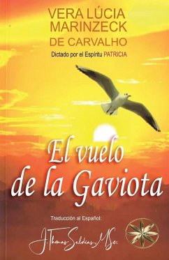 El Vuelo de la Gaviota - Marinzeck de Carvalho, Vera Lúcia; Patrícia, Por El Espíritu