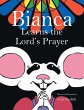Bianca Learns the Lord's Prayer - Bild 1