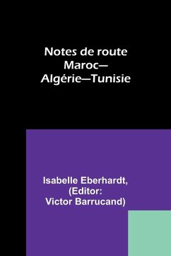 Notes de route - Eberhardt, Isabelle