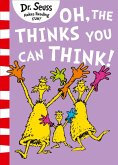 Oh, The Thinks You Can Think! (eBook, ePUB)