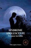 Síndrome Adolescente. Un amor invisible (eBook, ePUB)