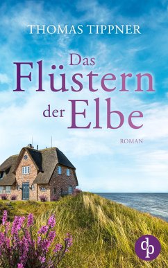 Das Flüstern der Elbe (eBook, ePUB) - Tippner, Thomas