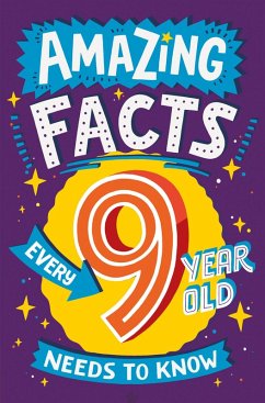 Amazing Facts Every 9 Year Old Needs to Know (eBook, ePUB) - Brereton, Catherine