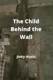 The Child Behind the Wall