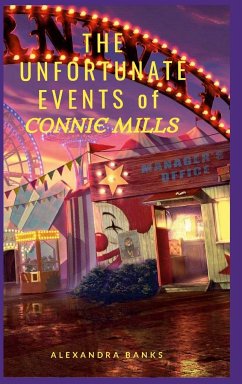 The Unfortunate Events of Connie Mills - Banks, Alexandra