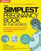 The Simplest Pregnancy Book in the World (eBook, ePUB) The Simplest Pregnancy Book in the World (eBook, ePUB)