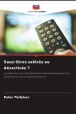 Sous-titres activés ou désactivés ?