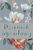 Dziennik ogrodowy Dziennik ogrodowy
