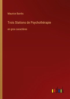 Trois Stations de Psychothérapie - Barrès, Maurice
