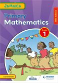 Jamaica Primary Mathematics Book 1 NSC Edition (eBook, ePUB)