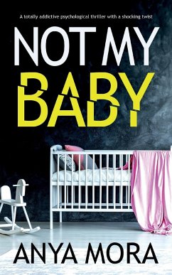 Not My Baby - Mora, Anya