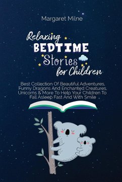 Relaxing Bedtime Stories for Children - Milne, Margaret