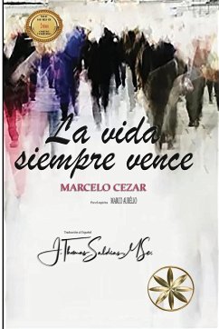 La Vida Siempre Vence - Cezar, Marcelo; Marco Aurélio, Por El Espíritu