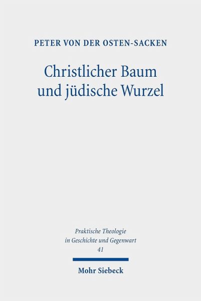 Christlicher Baum und jüdische Wurzel (eBook, PDF) Christlicher Baum und jüdische Wurzel (eBook, PDF)