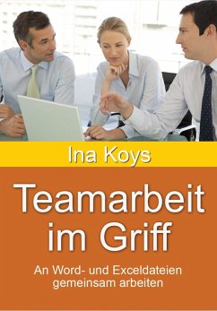 Teamarbeit im Griff (eBook, ePUB) - Koys, Ina