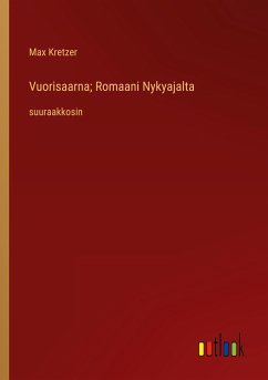 Vuorisaarna; Romaani Nykyajalta