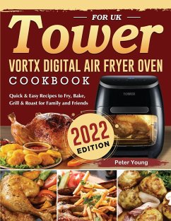 Tower Vortx Digital Air Fryer Oven Cookbook for UK 2022 - Young, Peter