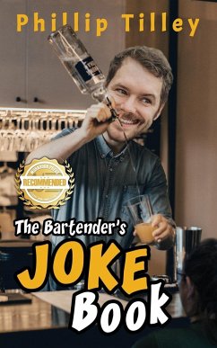 The Bartender's Joke Book - Tilley, Phillip