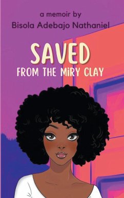 Saved From The Miry Clay - Nathaniel, Bisola Adebajo