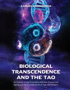 Biological Transcendence and the Tao (eBook, ePUB) - Andromeda, Carlos