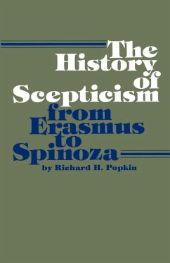 The History of Scepticism from Erasmus to Spinoza (eBook, ePUB) - Popkin, Richard H.