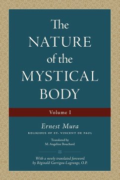The Nature of the Mystical Body (Volume I) - Mura, Ernest