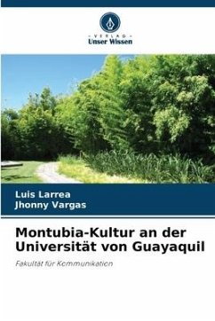 Montubia-Kultur an der Universität von Guayaquil - Larrea, Luis;Vargas, Jhonny