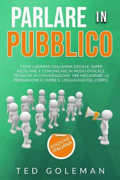 Parlare in pubblico - Goleman, Ted