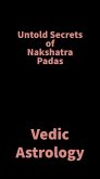 Untold Secrets of Nakshatra Padas (eBook, ePUB)