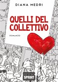 Quelli del collettivo (eBook, ePUB)