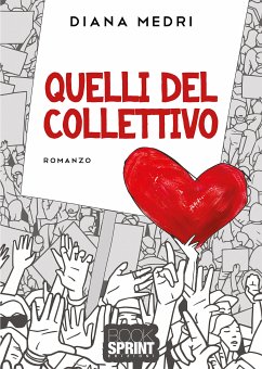 Quelli del collettivo (eBook, ePUB) - Medri, Diana