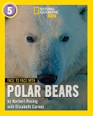Face to Face with Polar Bears: Level 5 (National Geographic Readers) (eBook, ePUB)