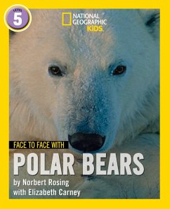 Face to Face with Polar Bears: Level 5 (National Geographic Readers) (eBook, ePUB) - Rosing, Norbert; Carney, Elizabeth