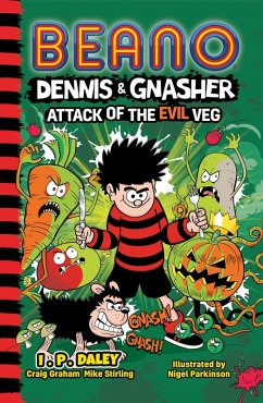 Cover Beano Dennis & Gnasher: Attack of the Evil Veg (eBook, ePUB)