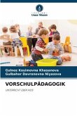 VORSCHULPÄDAGOGIK VORSCHULPÄDAGOGIK