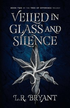 Veiled in Glass and Silence - Bryant