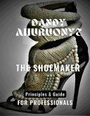 THE SHOEMAKER: Principles & Guide for Professionals (eBook, ePUB)